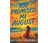 You Promised Me August