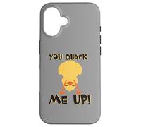 You Quack Me Up Funny Duck Dichiarazione umoristica Divertente Custodia per iPhone 16