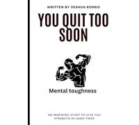 You quit too soon
