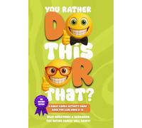 You Rather Do This or That?: The History Edition: A Bible-Based Activity Game Book for Kids Ages 8-12