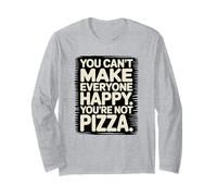 You’re Not Pizza Funny Quote Pizza Lover Maglia a Manica