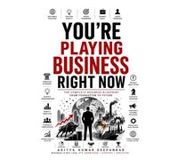 You’re Playing Business Right Now