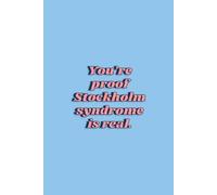 You’re proof Stockholm syndrome is real: Sarcastic quote dotted journal/ notebook | Perfect funny Valentine's / quirky anniversary / irreverant boss or best friend gift. Bold graphic style |