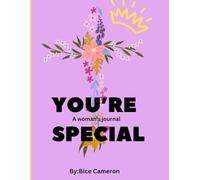 You’re special: A woman's journal