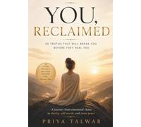 You, Reclaimed: 50 Truths that will break you before they heal you