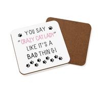You Say Pazzo Cat Lady Come It's A Bad Cosa Sottobicchiere - Divertente