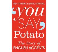 You Say Potato: A Book About Accents
