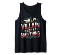 You Say Villain Like It's A Bad Thing Evil Charm - Canotta
