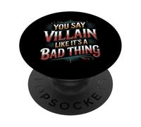 You Say Villain Like It's A Bad Thing Evil Charm - PopSockets PopGrip Adesivo