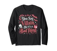 You Say Villain Like It's A Bad Thing Fascino malvagio - Maglia a Manica