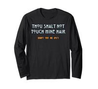 You Shall Not Touch My Hair Sassy Humor Divertente Sarcastico Maglia a Manica