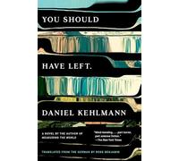 Daniel Kehlmann You Should Have Left (Tascabile)