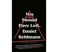 Daniel Kehlmann You Should Have Left (Copertina rigida)