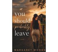 You Should Probably Leave: A Slow Burn Summer Sports Romance