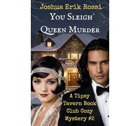 You Sleigh Queen Murder: A Tipsy Tavern Book Club Cozy Mystery #2