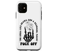 You Smell Like Drama a Headache Go Away F Off Middle Finger Custodia per iPhone 11
