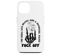 You Smell Like Drama a Headache Go Away F Off Middle Finger Custodia per iPhone 13