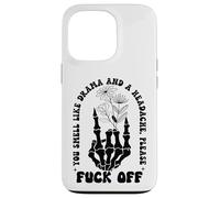 You Smell Like Drama a Headache Go Away F Off Middle Finger Custodia per iPhone 13 Pro