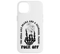 You Smell Like Drama a Headache Go Away F Off Middle Finger Custodia per iPhone 14 Plus