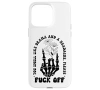 You Smell Like Drama a Headache Go Away F Off Middle Finger Custodia per iPhone 15 Pro Max