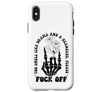 You Smell Like Drama a Headache Go Away F Off Middle Finger Custodia per iPhone X/XS