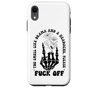You Smell Like Drama a Headache Go Away F Off Middle Finger Custodia per iPhone XR