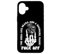 You Smell Like Drama & Headache Go Away F Off Middle Finger Custodia per iPhone 16 Plus