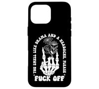 You Smell Like Drama & Headache Go Away F Off Middle Finger Custodia per iPhone 16 Pro Max