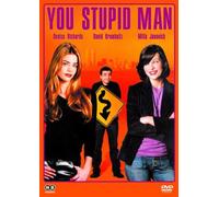 You Stupid Man
