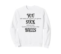 You Suck Balls Coworker Leaving Work Will Suck Without You Felpa