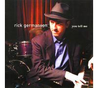 You Tell Me - Rick Germanson (Audio cd)
