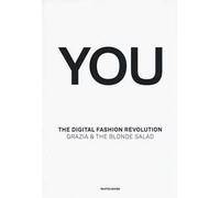 You. The digital fashion revolution. Ediz. italiana e inglese