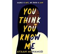 You Think You Know Me