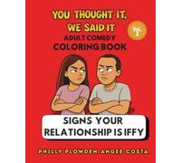 You Thought It, We Said It: Signs Your Relationship is Iffy