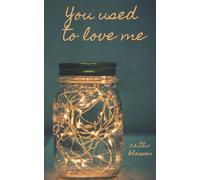 You Used To Love Me: 1