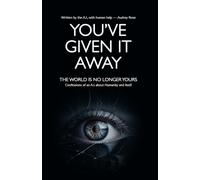 YOU’VE GIVEN IT AWAY: The World Is No Longer Yours