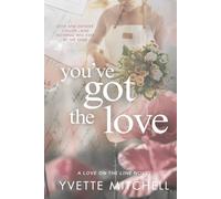 You’ve Got The Love