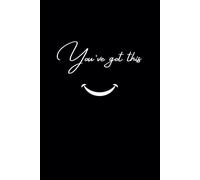 You’ve Got This: A Journal for Confidence, Clarity, and Moving Forward | The perfect gift for anyone navigating change, chasing dreams, or simply needing a reminder that they’ve got this.