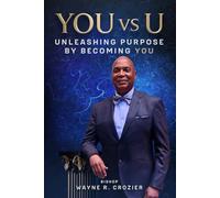 YOU vs U: UNLEASHING PURPOSE BY BECOMING YOU