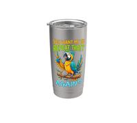 You Want Me To Repeat That Again Divertente Parrot Sarcasm Citazione Bicchiere termico in acciaio inox doppia parete