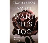 You Want This Too: Trigger Warning