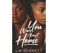 You Were Almost Home