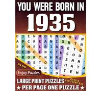 You Were Born In 1935 Word Search Book: 85 Large Print Word Search Puzzles - Birthday Year Gift Idea, Nostalgic Brain Games for Adults with Solutions