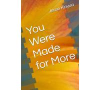 You Were Made for More