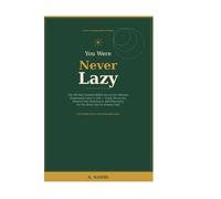 You Were Never Lazy: The 90-Day Guided ADHD Journal for Women Diagnosed Later in Life - Daily Structure, Shame-Free Planning & Self-Discovery for the Brain You've Always Had