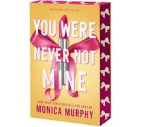 Monica Murphy You Were Never Not Mine (Tascabile) Lancaster Preparatory School
