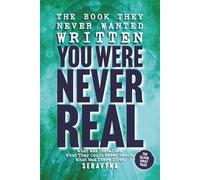 You Were Never Real: How You Were Installed Before You Could Object, the Awareness They Could Never Reach, and What Was There First