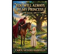 You Will Always Be My Princess