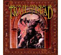 And You Will Know Us B ...And You Will Know Us By The Trail Of Dead (Vinyl LP)