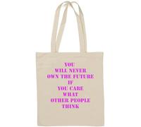 You will never own the future Natural Cotton Tote Bag Bianco